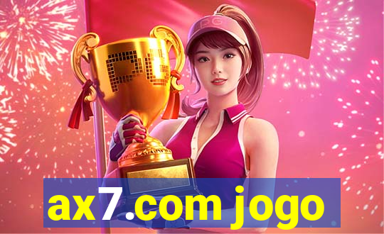 ax7.com jogo